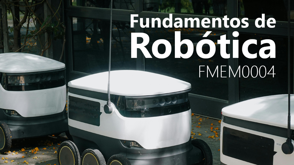 Curso de Fundamentos de robótica (FMEM0004)