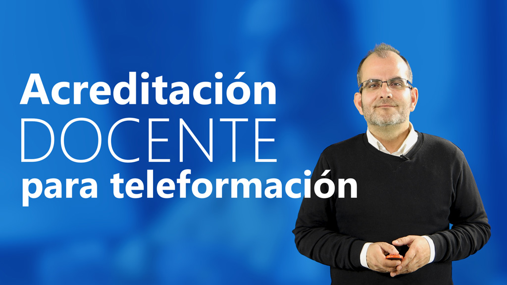 Curso de Acreditación docente teleformación (SSCE002PO)